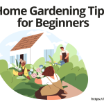 Home Gardening Tips